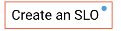 Create an SLO