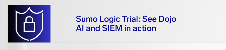 Try Sumo Logic in minutes: see SIEM and Dojo AI agents in action 7 14 day trial header