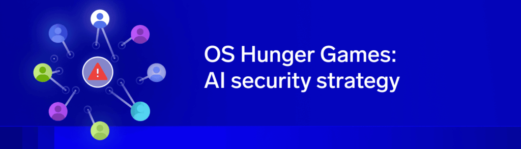 When AI skips the app layer: Welcome to the OS Hunger Games 6 OS Hunger Games: AI security strategy