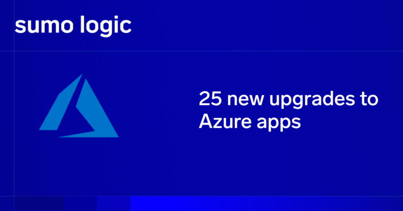 25 Sumo Logic updates to better monitor and secure your Azure environments