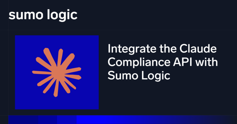 Schließen der KI-Compliance- und Transparenzlücke: Integrieren Sie die Claude Compliance API in Sumo Logic