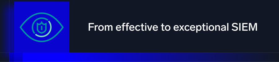 from effective to exceptional siem header 1