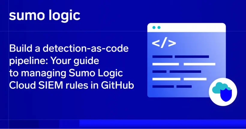 Build a detection-as-code pipeline: Your guide to managing Sumo Logic SIEM rules in GitHub