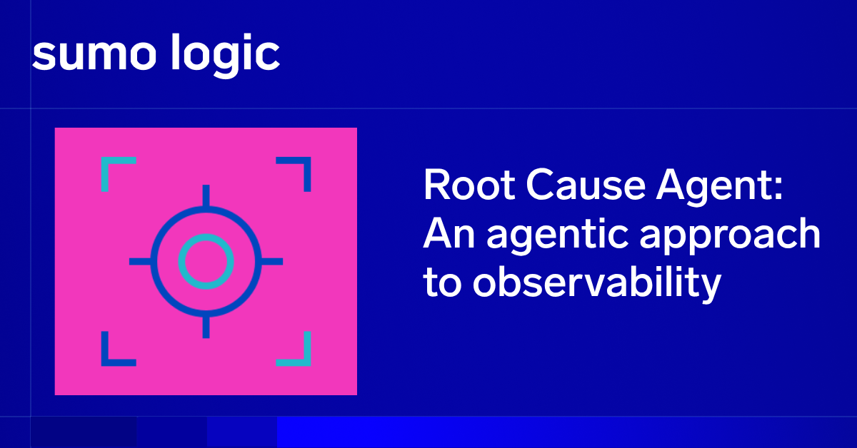 The Root Cause Agent: Bring an agentic approach to observability • Sumo Logic