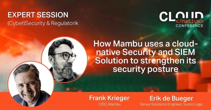Why Mambu migrated from legacy tooling to Sumo Logic SIEM