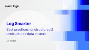 Log smarter: Best practices for structured and unstructured data at scale